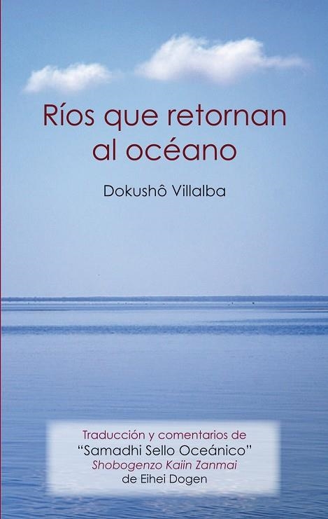 RÍOS QUE RETORNAN AL OCÉANO | 9788478134335 | VILLALBA,DOKUSHÓ | Llibreria Geli - Llibreria Online de Girona - Comprar llibres en català i castellà