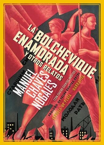 LA BOLCHEVIQUE ENAMORADA Y OTROS RELATOS | 9788416034451 | CHAVES NOGALES,MANUEL | Llibreria Geli - Llibreria Online de Girona - Comprar llibres en català i castellà