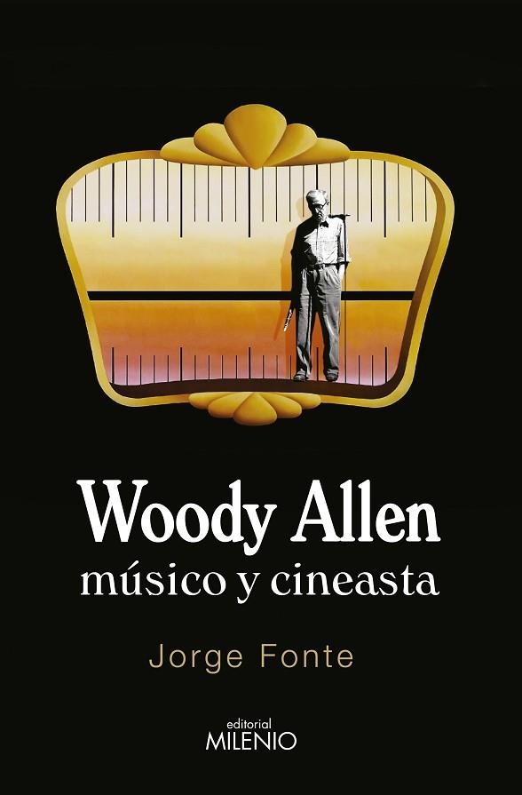 WOODY ALLEN MÚSICO Y CINEASTA | 9788497436830 | FONTE,JORGE | Llibreria Geli - Llibreria Online de Girona - Comprar llibres en català i castellà