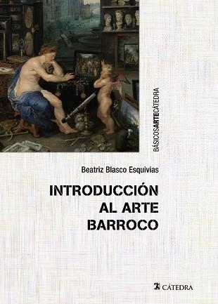 INTRODUCCIÓN AL ARTE BARROCO | 9788437634159 | BLASCO ESQUIVIAS,BEATRIZ | Llibreria Geli - Llibreria Online de Girona - Comprar llibres en català i castellà