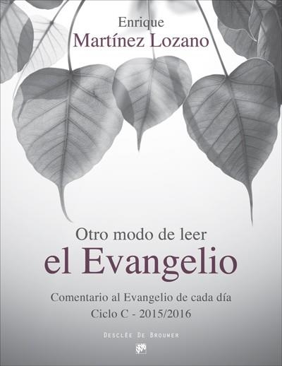 OTRO MODO DE LEER EL EVANGELIO | 9788433027856 | MARTÍNEZ LOZANO,ENRIQUE | Llibreria Geli - Llibreria Online de Girona - Comprar llibres en català i castellà