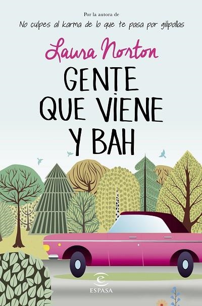 GENTE QUE VIENE Y BAH | 9788467043402 | NORTON,LAURA | Llibreria Geli - Llibreria Online de Girona - Comprar llibres en català i castellà