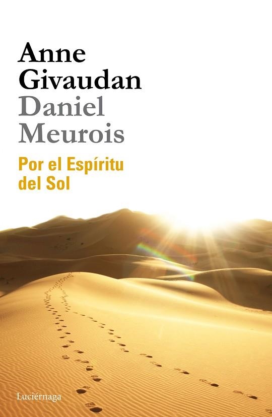 POR EL ESPÍRITU DEL SOL | 9788415864509 | GIVAUDAN,ANNE/MEUROIS,DANIEL | Llibreria Geli - Llibreria Online de Girona - Comprar llibres en català i castellà