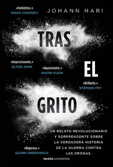 TRAS EL GRITO.UN RELATO REVOLUCIONARIO Y SORPRENDENTE SOBRE LA VERDADERA HISTORIA DE LA GUERRA CONTRA LAS DROGAS | 9788449331251 | HARI,JOHANN | Llibreria Geli - Llibreria Online de Girona - Comprar llibres en català i castellà