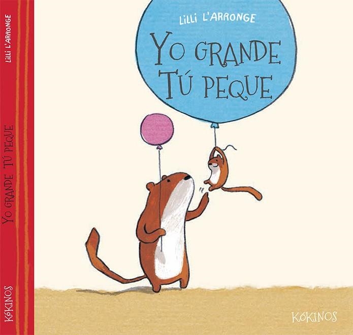 YO GRANDE TÚ PEQUE | 9788416126095 | L'ARRONGE,LILLI | Llibreria Geli - Llibreria Online de Girona - Comprar llibres en català i castellà