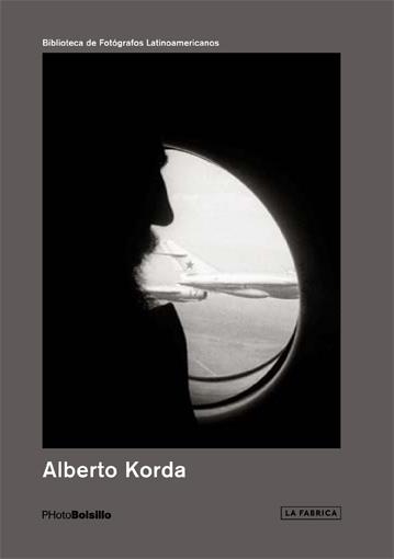 ALBERTO KORDA | 9788416248162 | KORDA,ALBERTO | Llibreria Geli - Llibreria Online de Girona - Comprar llibres en català i castellà