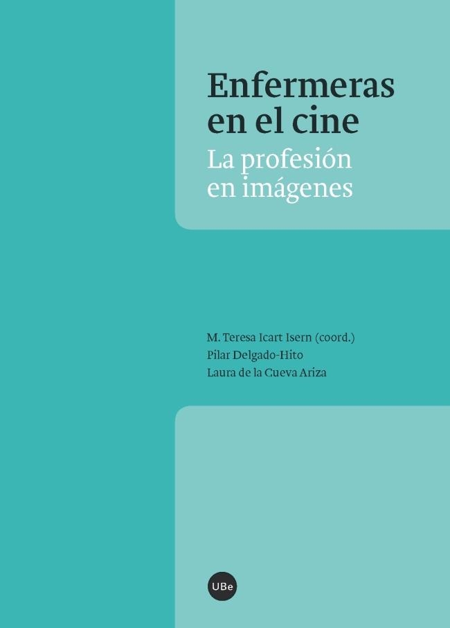 ENFERMERAS EN EL CINE.LA PROFESIÓN EN IMÁGENES | 9788447538690 | A.A.D.D. | Llibreria Geli - Llibreria Online de Girona - Comprar llibres en català i castellà