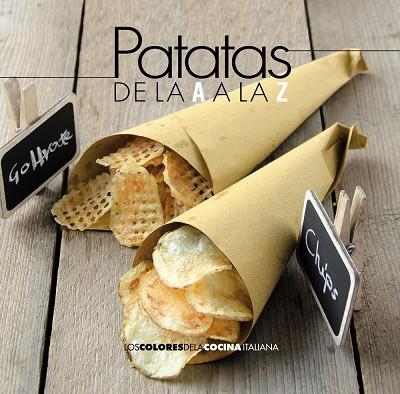 PATATAS DE LA A A LA Z | 9788490672280 | Llibreria Geli - Llibreria Online de Girona - Comprar llibres en català i castellà