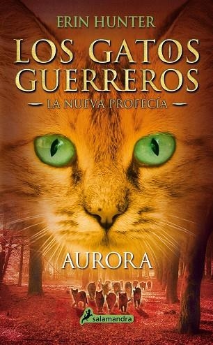 LOS GATOS GUERREROS.LA NUEVEA PROFECIA-3.AURORA | 9788498386776 | HUNTER,ERIN | Llibreria Geli - Llibreria Online de Girona - Comprar llibres en català i castellà