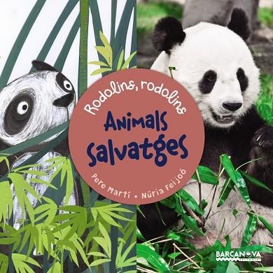 ANIMALS SALVATGES(RODOLINS,RODOLINS) | 9788448935689 | MARTÍ I BERTRAN, PERE | Llibreria Geli - Llibreria Online de Girona - Comprar llibres en català i castellà