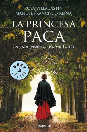 LA PRINCESA PACA.LA GRAN PASIÓN DE RUBÉN DARÍO | 9788490625873 | VILLACASTÍN,ROSA/REINA,MANUEL FRANCISCO | Llibreria Geli - Llibreria Online de Girona - Comprar llibres en català i castellà