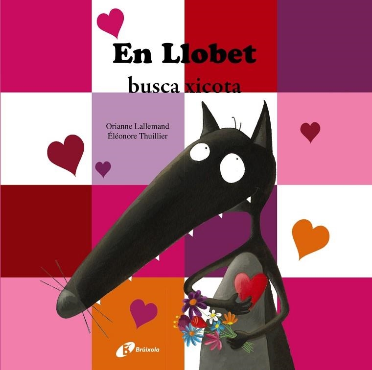 EN LLOBET BUSCA XICOTA | 9788499065892 | LALLEMAND,ORIANNE | Llibreria Geli - Llibreria Online de Girona - Comprar llibres en català i castellà