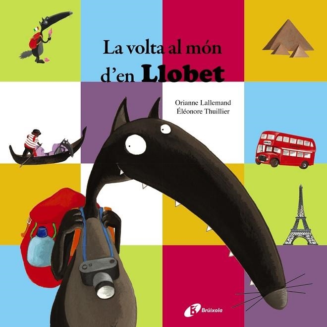 LA VOLTA AL MÓN D'EN LLOBET | 9788499065908 | LALLEMAND,ORIANNE | Llibreria Geli - Llibreria Online de Girona - Comprar llibres en català i castellà