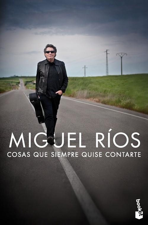 MIGUEL RÍOS.COSAS QUE SIEMPRE QUISE CONTARTE | 9788408140528 | RÍOS,MIGUEL | Llibreria Geli - Llibreria Online de Girona - Comprar llibres en català i castellà