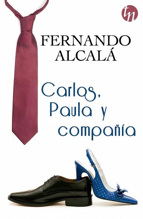 CARLOS,PAULA Y COMPAÑÍA | 9788468761626 | ALCALÁ,FERNANDO | Llibreria Geli - Llibreria Online de Girona - Comprar llibres en català i castellà