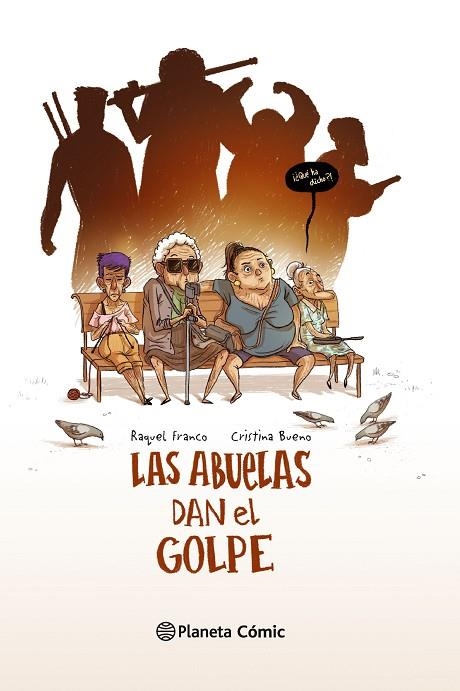 LAS ABUELAS DAN EL GOLPE (TD) | 9788416090631 | FRANCO,RAQUEL/BUENO,CRISTINA | Llibreria Geli - Llibreria Online de Girona - Comprar llibres en català i castellà