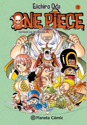 ONE PIECE Nº 72.OLVIDADO EN DRESSROSA | 9788468476490 | ODA,EIICHIRO | Libreria Geli - Librería Online de Girona - Comprar libros en catalán y castellano