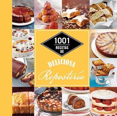 1001 RECETAS DE DELICIOSA REPOSTERÍA (TD) | 9788448021344 | A.A.V.V. | Llibreria Geli - Llibreria Online de Girona - Comprar llibres en català i castellà