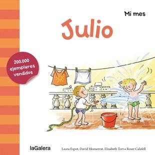 JULIO (MI MES) | 9788424655907 | ESPOT,LAURA/MONSERRAT,DAVID/TORT,ELISABETH/CALFELL,ROSER (IL) | Llibreria Geli - Llibreria Online de Girona - Comprar llibres en català i castellà