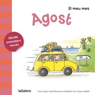 AGOST (EL MEU MES) | 9788424655792 | ESPOT,LAURA/MONSERRAT,DAVID/TORT,ELISABETH/CALAFELL,ROSER (IL) | Llibreria Geli - Llibreria Online de Girona - Comprar llibres en català i castellà