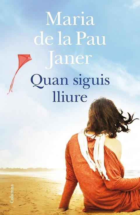 QUAN SIGUIS LLIURE  | 9788466419741 | JANER,MARIA DE LA PAU | Llibreria Geli - Llibreria Online de Girona - Comprar llibres en català i castellà