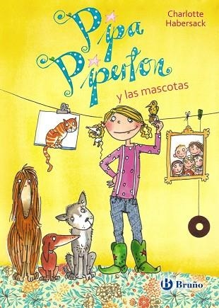 PIPA PIPERTON Y LAS MASCOTAS | 9788469602478 | HABERSACK,CHARLOTTE | Libreria Geli - Librería Online de Girona - Comprar libros en catalán y castellano