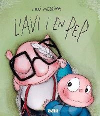 L'AVI I EN PEP | 9788416003372 | MESSINA,LILLI | Llibreria Geli - Llibreria Online de Girona - Comprar llibres en català i castellà