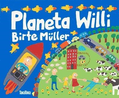 PLANETA WILLI | 9788416003396 | MÜLLER,BIRTE | Llibreria Geli - Llibreria Online de Girona - Comprar llibres en català i castellà