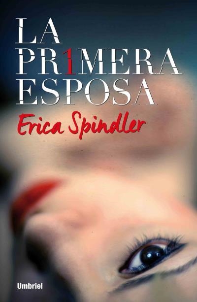 LA PRIMERA ESPOSA | 9788492915637 | SPINDLER,ERICA | Llibreria Geli - Llibreria Online de Girona - Comprar llibres en català i castellà