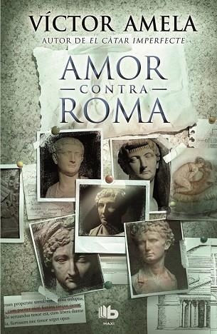 AMOR CONTRA ROMA | 9788490700921 | AMELA,VÍCTOR | Llibreria Geli - Llibreria Online de Girona - Comprar llibres en català i castellà