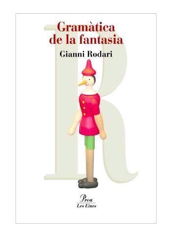 GRAMÀTICA DE LA FANTASIA | 9788492672578 | RODARI,GIANNI | Llibreria Geli - Llibreria Online de Girona - Comprar llibres en català i castellà