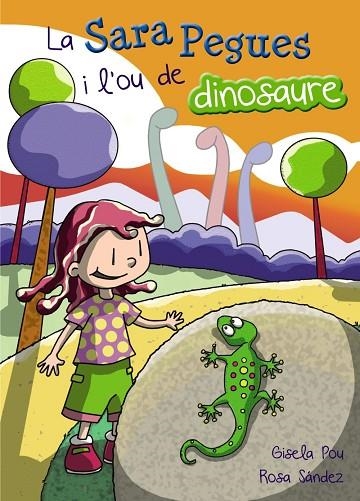 LA SARA PEGUES I L'OU DE DINOSAURE | 9788448936044 | POU,GISELA | Libreria Geli - Librería Online de Girona - Comprar libros en catalán y castellano