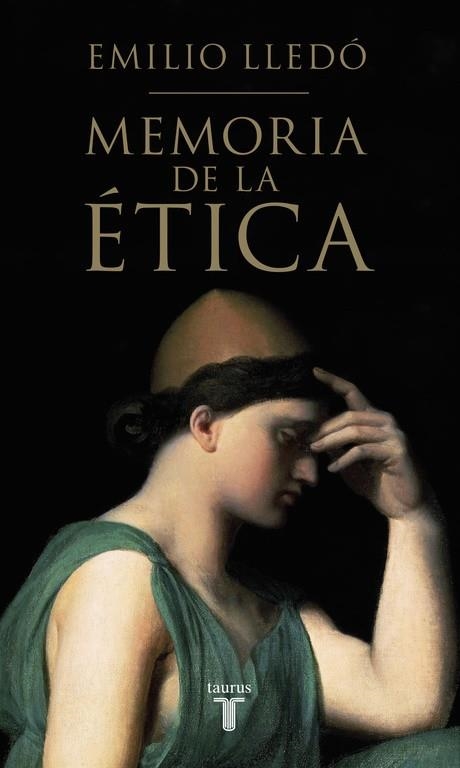 MEMORIA DE LA ÉTICA | 9788430617326 | LLEDÓ,EMILIO | Llibreria Geli - Llibreria Online de Girona - Comprar llibres en català i castellà