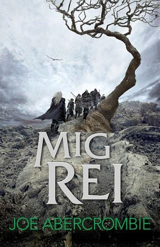 MIG REI (EL MAR TRENCAT 1) | 9788415961840 | ABERCROMBIE,JOE | Libreria Geli - Librería Online de Girona - Comprar libros en catalán y castellano