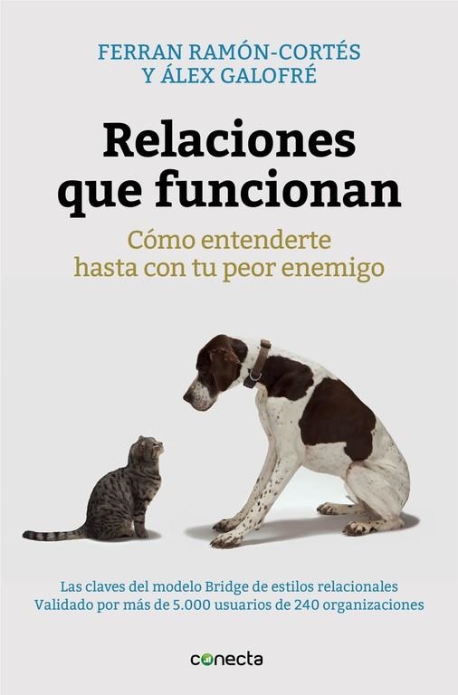 RELACIONES QUE FUNCIONAN | 9788416029280 | RAMÓN CORTÉS,FERRAN/GALOFRÉ,ALEX | Llibreria Geli - Llibreria Online de Girona - Comprar llibres en català i castellà