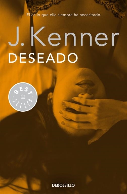 DESEADO (TRILOGÍA DESEO 1) | 9788490625743 | KENNER,J. | Llibreria Geli - Llibreria Online de Girona - Comprar llibres en català i castellà