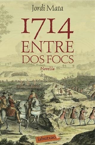 1714.ENTRE DOS FOCS | 9788416334162 | MATA,JORDI | Llibreria Geli - Llibreria Online de Girona - Comprar llibres en català i castellà