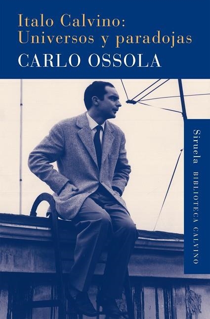 ITALO CALVINO:UNIVERSOS Y PARADOJAS | 9788416396023 | OSSOLA,CARLO | Llibreria Geli - Llibreria Online de Girona - Comprar llibres en català i castellà