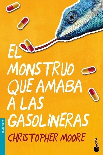 EL MONSTRUO QUE AMABA A LAS GASOLINERAS | 9788445002568 | MOORE,CHRISTOPHER | Llibreria Geli - Llibreria Online de Girona - Comprar llibres en català i castellà