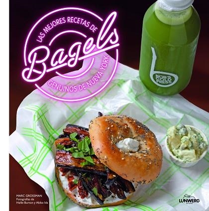 LAS MEJORES RECETAS DE BAGELS.GENUINOS DE NUEVA YORK (TD) | 9788416177226 | GROSSMAN,MARC/BURTON,HALLIE/IDA,AKIKO (FOTOS) | Llibreria Geli - Llibreria Online de Girona - Comprar llibres en català i castellà