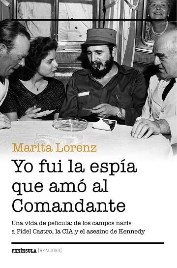 YO FUI LA ESPÍA QUE AMÓ AL COMANDANTE | 9788499424217 | LORENZ,MARITA | Libreria Geli - Librería Online de Girona - Comprar libros en catalán y castellano