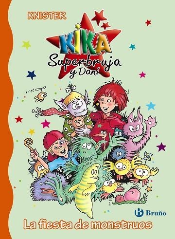 KIKA SUPERBRUJA Y DANI-16.LA FIESTA DE MONSTRUOS (TD) | 9788469603581 | KNISTER | Llibreria Geli - Llibreria Online de Girona - Comprar llibres en català i castellà