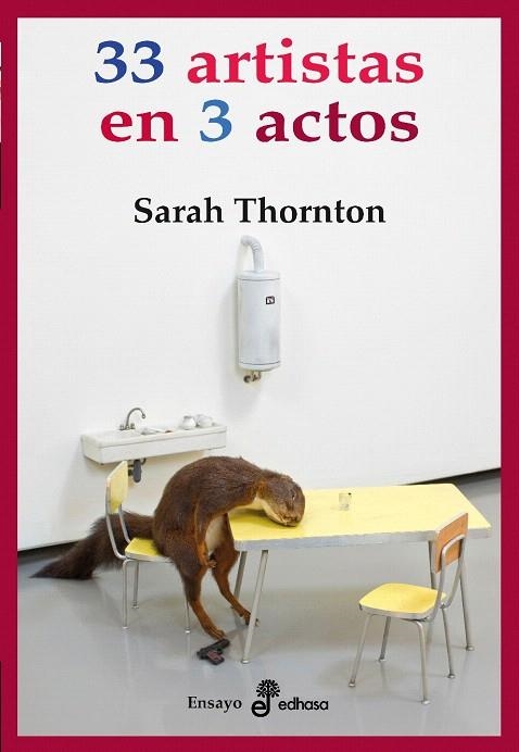 33 ARTISTAS EN TRES ACTOS | 9788435025706 | THORNTON,SARAH | Llibreria Geli - Llibreria Online de Girona - Comprar llibres en català i castellà