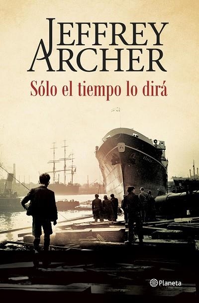 SÓLO EL TIEMPO LO DIRÁ (TD) | 9788408142515 | ARCHER,JEFFREY | Llibreria Geli - Llibreria Online de Girona - Comprar llibres en català i castellà