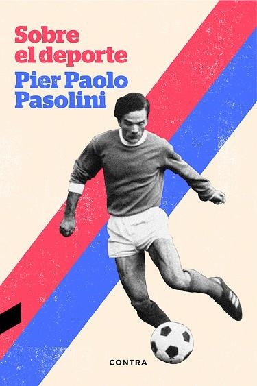 SOBRE EL DEPORTE | 9788494403316 | PASOLINI,PIER PAOLO | Llibreria Geli - Llibreria Online de Girona - Comprar llibres en català i castellà