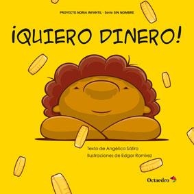 QUIERO DINERO! | 9788499217253 | SÁTIRO,ANGÉLICA | Llibreria Geli - Llibreria Online de Girona - Comprar llibres en català i castellà