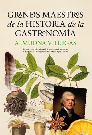 GRANDES MAESTROS DE LA HISTORIA DE LA GASTRONOMÍA | 9788416392216 | VILLEGAS,ALMUDENA | Llibreria Geli - Llibreria Online de Girona - Comprar llibres en català i castellà