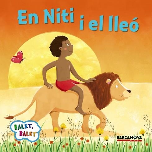 EN NITI I EL LLEÓ | 9788448935672 | BALDÓ,ESTEL/GIL,ROSA/SOLIVA,MARIA | Llibreria Geli - Llibreria Online de Girona - Comprar llibres en català i castellà