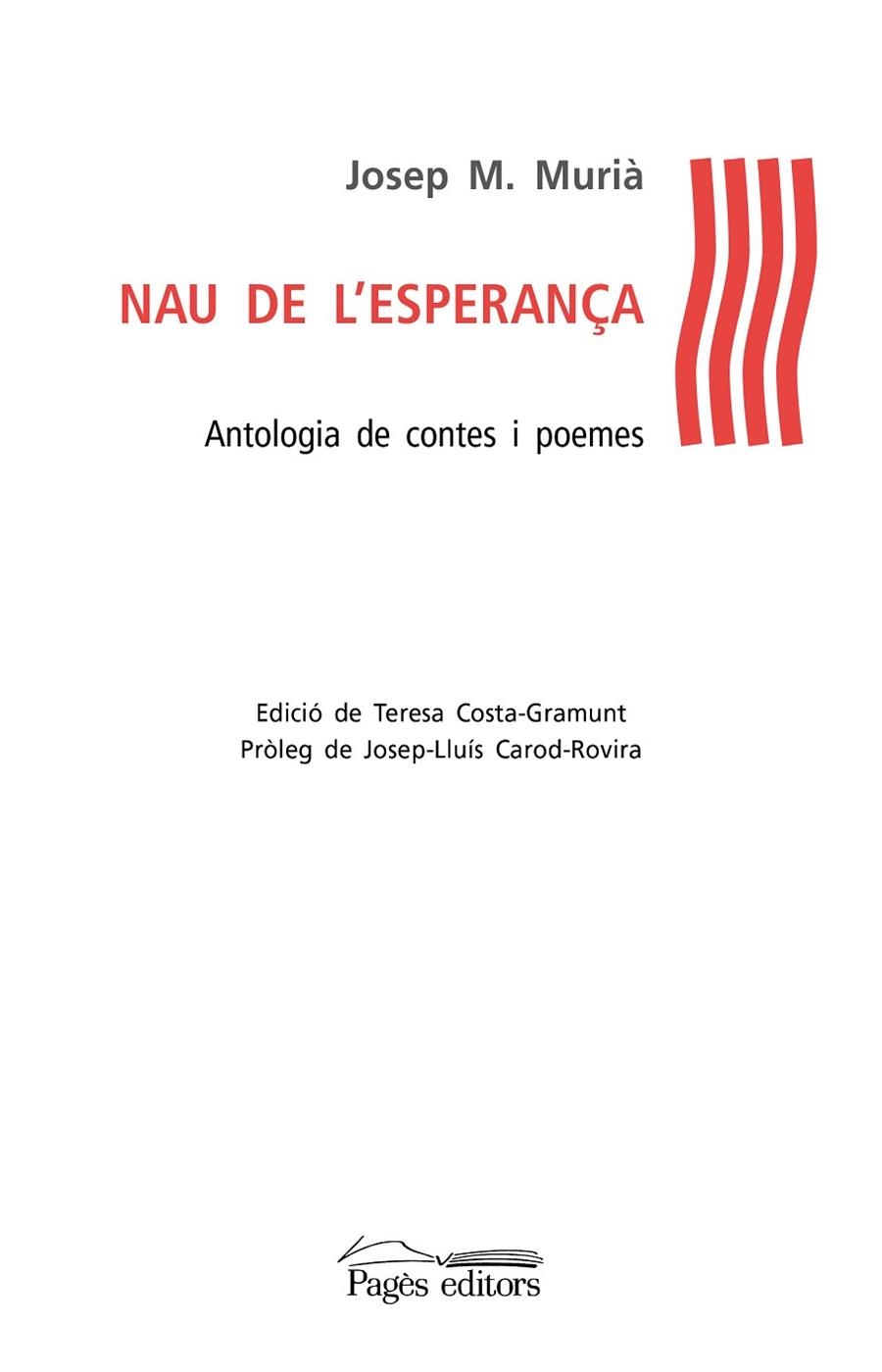 NAU DE L'ESPERANÇA.ANTOLOGIA DE CONTES I POEMES | 9788499756301 | MURIÀ,JOSEP MARIA | Llibreria Geli - Llibreria Online de Girona - Comprar llibres en català i castellà