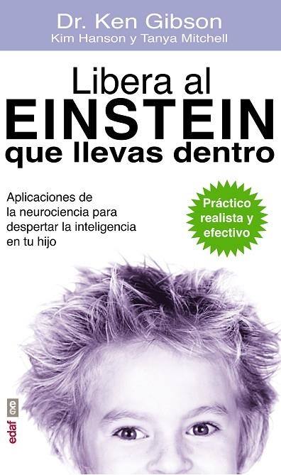 LIBERA AL EINSTEIN QUE LLEVAS DENTRO | 9788441435605 | GIBSOM,DR. KEN/HANSON,KIM/MITCHELL,TANYA | Llibreria Geli - Llibreria Online de Girona - Comprar llibres en català i castellà